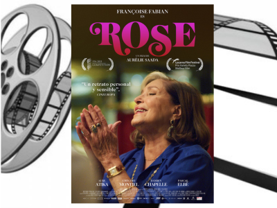 Rose - Aurélie Saada - cine francés - cine independiente - Françoise Fabian - Soledad Hessel