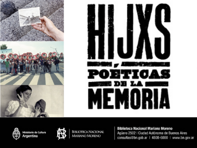 Hijxs. Poéticas de la memoria - fotografía - poesía - Madres de Plaza dew Mayo - Abuelas de Plaza de Mayo - Memoria - Golpe de estado - Biblioteca Nacional