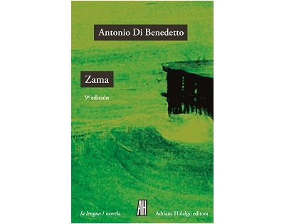 La espera de la Nada - Zama - Antonio Di Benedetto