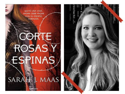 Corte rosas espinas - Sarah J. Maas - narrativa - LIJ - Literatura Juvenil - autoras mujeres - leamos autoras