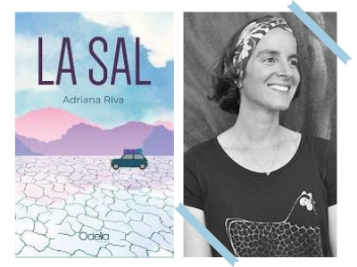 La sal - Adriana Riva  - Andrea Papini - novela - narrativa - autoras argentinas - literatura argentina - Odelia Editora - leamos autoras