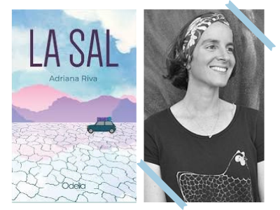  La sal - Adriana Riva  - Andrea Papini - novela - narrativa - autoras argentinas - literatura argentina - Odelia Editora - leamos autoras 