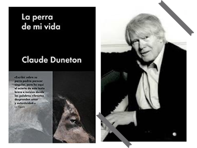 La perra de mi vida - Claude Duneton 