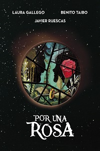 Por una rosa  - Javier Ruescas - Benito Taibo - Laura Gallegos