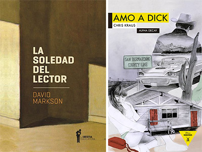 Deconstrucciones: Chris Kraus y David Markson - Andrés Olveira - novela - reseña - critica literaria La soledad del lector - Amo a Dick - La bestia equilatera - Alpha Decay