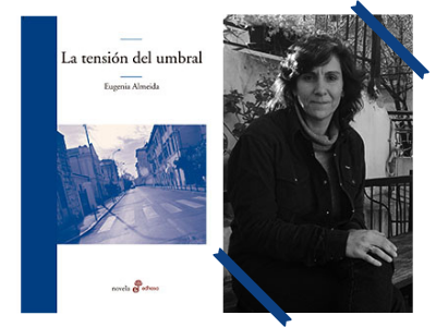 La tensión del umbral - Eugenia Almeida